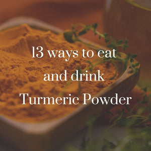 13 ways to eat and drink turmeric powder